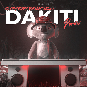 Dakiti X Everybody Dance Now (Remix)
