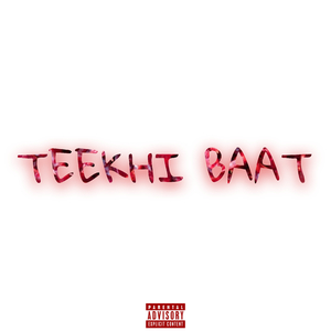 Teekhi Baat