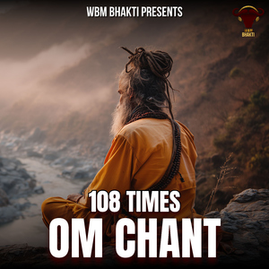 Om Chant (108 Times)