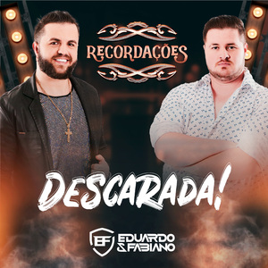 Descarada (Recordações)