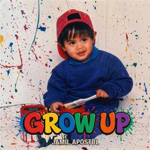 GROW UP