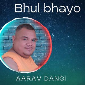 Bhul bhayo