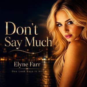 Don’t Say Much
