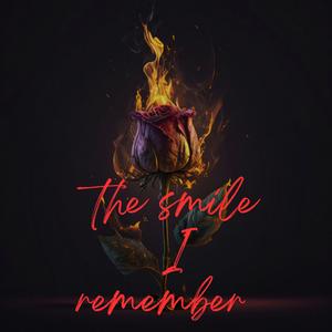 The smile I remmeber