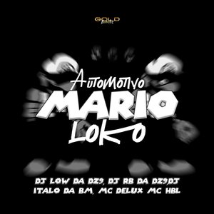 Automotivo Mario Loko