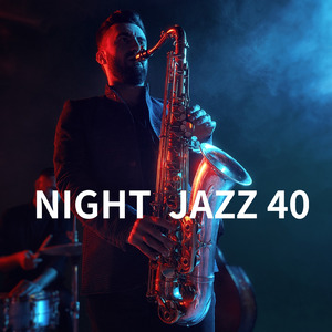 ナイトジャズ 40