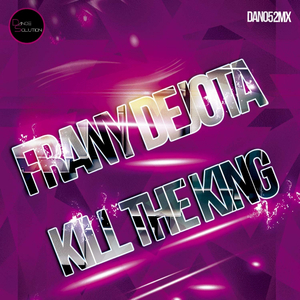 Kill The King (Original Mix)