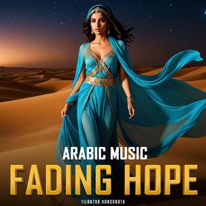 Fading Hope (Arabic Instrumental Version)