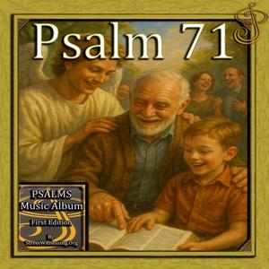 Psalm 71 (from Psalms Music Album First Edition)