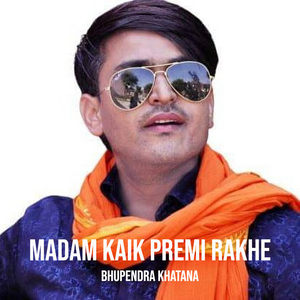 Madam Kaik Premi Rakhe