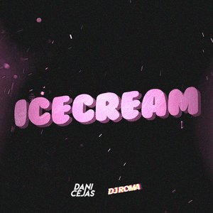 ICE CREAM (Remix)