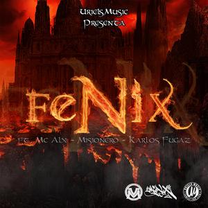 Fenix (feat. Mc Alx, Karlos Fugaz & Karlos Fugaz)