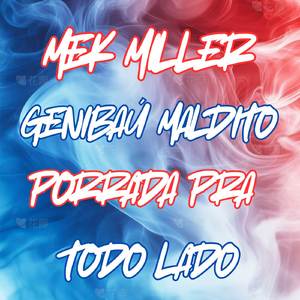 GENIBAÚ MALDITO PORRADA PRA TODO LADO