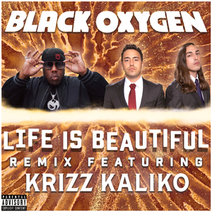 Life is Beautiful (feat. Krizz Kaliko) [Remix]