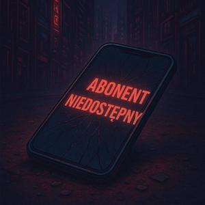 Niedostępny Abonent (feat. Fuks)
