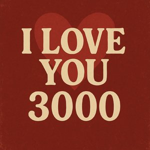 l Love You 3000