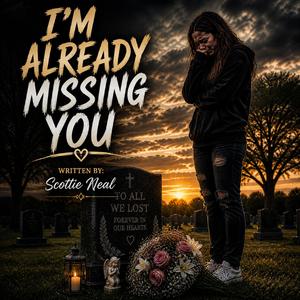 I'M ALREADY MISSING YOU