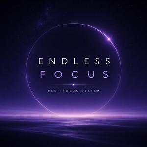 Endless Focus
