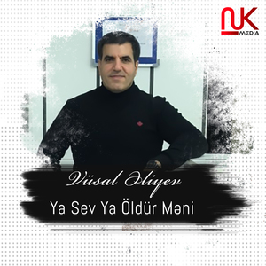 Ya Sev Ya Öldür Məni