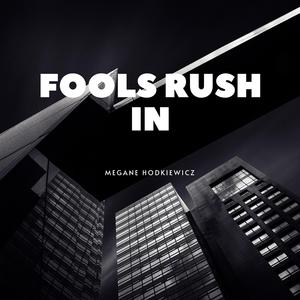 Fools Rush In