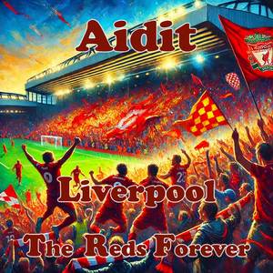 Liverpool, The Reds Forever