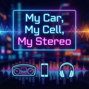 My Car, My Cell, My Stereo (Extended Deep Mix)