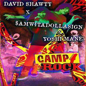 Camp Rock (feat. Yoshi Mane & $amwitadollarsign)