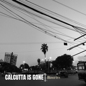 Calcutta Is Gone