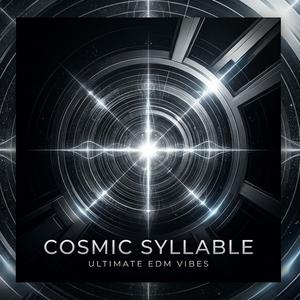 COSMIC SYLLABLE
