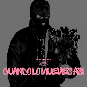 Cuando lo mueves asi