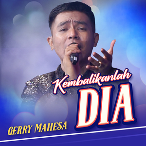 Kembalikanlah Dia
