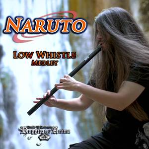 Naruto Low Whistle Medley: Hokage's Funeral / Sadness and Sorrow