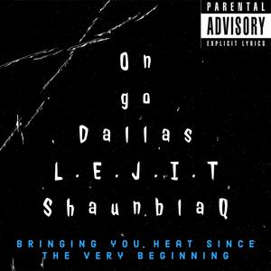 On go (feat. Dallas L.E.J.I.T)