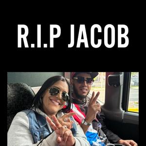 R.I.P Jacob