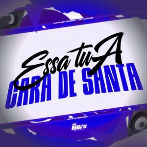 Essa Tua Cara de Santa