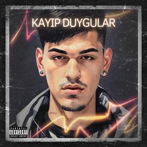 KAYIP DUYGULAR