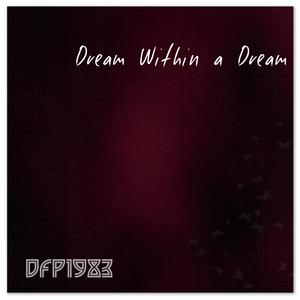Dream Within a Dream