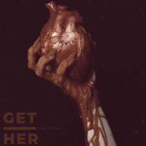 Get Her (The Remix)