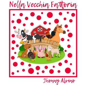 Nella Vecchia Fattoria