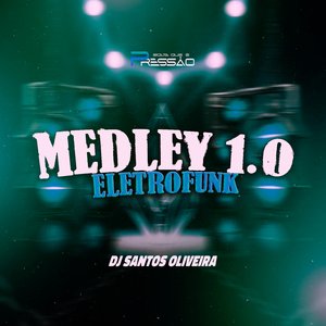 Medley 1.0 (Eletrofunk)