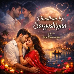 Dhadkan ki Sargoshiyan