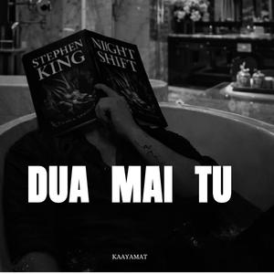 DUA MAI TU