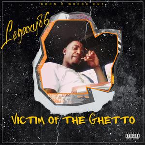 Victim of the Ghetto