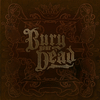 Bury Your Dead - Second Star To The Right
