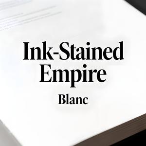 Ink-Stained Empire