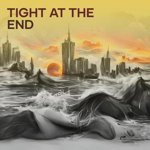 Tight at the End