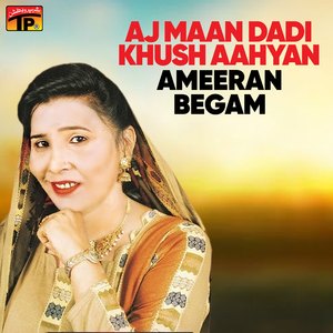 AJ Maan Dadi Khush Aahyan