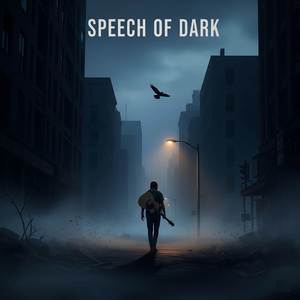 SPEECH OF DARK