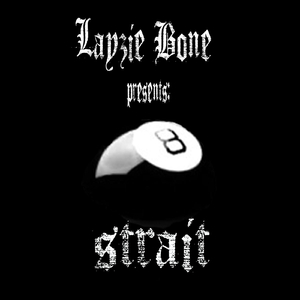 Layzie Bone (feat. Layzie Bone)