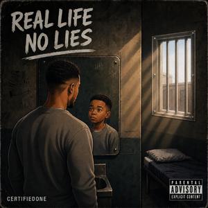 Real Life No Lies